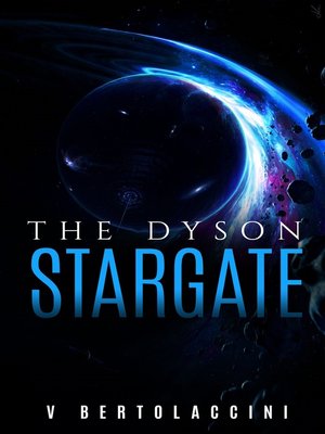 cover image of The Dyson Stargate 1st Ed.
